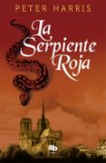 LA SERPIENTE ROJA de HARRIS, PETER 
