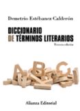 DICCIONARIO DE TRMINOS LITERARIOS (3 ED.) de ESTEBANEZ CALDERON, DEMETRIO 