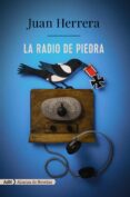 LA RADIO DE PIEDRA de HERRERA, JUAN 