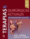 TERAPIAS QUIRRGICAS ACTUALES (13 ED.) di CAMERON, JOHN 