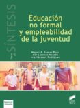 EDUCACIN NO FORMAL Y EMPLEABILIDAD DE LA JUVENTUD di VV.AA. 