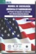 MANUAL DE SOCIOLOGA JURIDICA ESTADOUNIDENSE: DEL PODER, LO SAGRA DO Y LA LIBERTAD EN LA MODERNIDAD OCCIDENTAL (2 ED.) de SANCHEZ BAYON, ANTONIO 