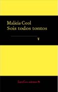 SOIS TODOS TONTOS di COOL, MALICIA 