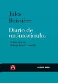 DIARIO DE UN INTOXICADO di BOISSIERE, JULES 