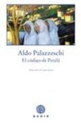 EL CODIGO DE PERELA di PALAZZESCHI, ALDO 