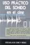 USO PRACTICO DEL SONIDO EN EL CINE ( INCLUYE DVD) di YEWDALL, DAVID LEWIS 