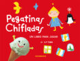 PEGATIVAS CHIFLADAS: UN LIBRO PARA JUGAR di VV.AA. 