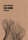 FELIZ HUMO di CODESAL, JAVIER 