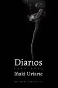DIARIOS 1999-2003 (2EDICION) di URIARTE, IAKI 