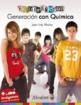 VEINTEAEROS: GENERACION CON QUIMICA de ALONSO, JUAN LUIS 