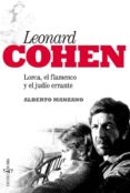 LEONARD COHEN: LORCA, EL FLAMENCO Y EL JUDIO ERRANTE di MANZANO, ALBERTO 