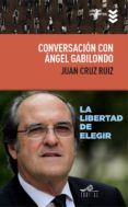CONVERSACION CON ANGEL GABILONDO di CRUZ RUIZ, JUAN  GABILONDO PUJOL, ANGEL 