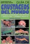 GUIA DE CRUSTACEOS DEL MUNDO de DEBELIUS, HELMUT 