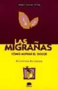 LAS MIGRAAS: COMO ALIVIAR EL DOLOR di PETERSON, CHRISTINA 