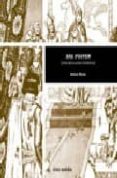 HAL FOSTER: UNA EPICA POST-ROMANTICA di MARIN, RAFAEL 