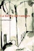 LA LOCURA DEL VAMPIRO de FRUCTUOSO, EVA 