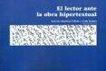 EL LECTOR ANTE LA OBRA HIPERTEXTUAL di MENDOZA FILLOLA, ANTONIO 