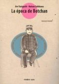 LA EPOCA DE BOTCHAN di TANIGUCHI, JIRO 