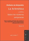 ARITMETICA Y LIBRO SOBRE NUMEROS POLIGONALES (T. 2) de ALEJANDRIA, DIOFANTO DE 