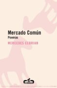 MERCADO COMUN: POEMAS di CEBRIAN, MERCEDES 