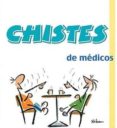 CHISTES DE MEDICOS N 4 di VV.AA. 