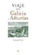 VIAJE POR GALICIA Y ASTURIAS (1845) de FORD, RICHARD 