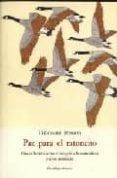 PAZ PARA EL RATONCITO: UNA REFLEXION SOBRE EL RESPETO A LA NATURA LEZA Y A LOS ANIMALES de MONOD, THODORE 