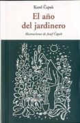 EL AO DEL JARDINERO de CAPEK, KAREL 