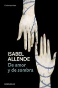 DE AMOR Y DE SOMBRA de ALLENDE, ISABEL 