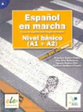 ESPAOL EN MARCHA BASICO: LIBRO DEL ALUMNO (A1+A2) CURS DE ESPAO L COMO LENGUA EXTRANJERA) de CASTRO VIUDEZ, FRANCISCA  RODERO DIEZ, IGNACIO  SARDINERO FRANCO, CARMEN 