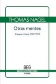 OTRAS MENTES: ENSAYOS CRITICOS 1969-1994 de NAGEL, THOMAS 