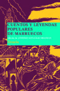 CUENTOS Y LEYENDAS POPULARES DE MARRUECOS de GONZALEZ BELTRAN, ANTONIO 