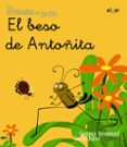 EL BESO DE ANTOITA (LOS ANIMALES DEL JARDIN) (CURSIVA) de JULVE, OSCAR 
