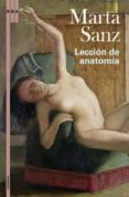LECCION DE ANATOMIA de SANZ, MARTA 