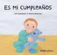 ES MI CUMPLEAOS ( COLECCIN CINCO SENTIDOS ) de CAMPANARI, JOSE 