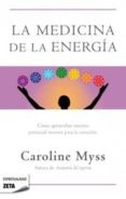 LA MEDICINA DE LA ENERGIA de MYSS, CAROLINE 