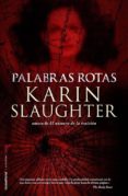 PALABRAS ROTAS de SLAUGHTER, KARIN 
