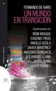 UN MUNDO EN TRANSICION de HARO, FERNANDO DE 