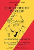THE CHESTERTON REVIEW: LOS RELATOS DEL PADRE BROWN. LA BALADA DEL CABALLO BLANCO di VV.AA. 
