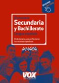 DICCIONARIO DE SECUNDARIA Y BACHILLERATO (4 ED.) 2017 di VV.AA. 
