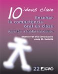 10 IDEAS CLAVE ENSEAR LA COMPETENCIA ORAL EN CLASE di VILA SANTASUSANA, MONTSERRAT 