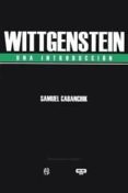 WITTGENSTEIN: UNA INTRODUCCIN di CABANCHIK, SAMUEL 