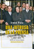 Una Intrusa En La Prensa Por Irene Polo, Tapa Blanda