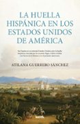 La huella hispánica en los Estados Unidos de América
