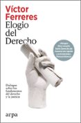 Elogio Del Derecho Victor Ferreres Comella