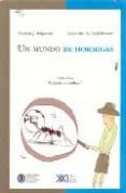 UN MUNDO DE HORMIGAS di FOLGARAIT, PATRICIA J.  FARJI-BRENER, ALEJANDRO G. 