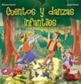 CUENTOS Y DANZAS INFANTILES (2 CD) de FUERTES, MARIANO  ZAMORA, ANGEL 