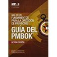 GUIA DE LOS FUNDAMENTOS PARA LA DIRECCIN DE PROYECTOS (GUIA DEL PMBOK) : (SPANISH VERSION OF A GUIDE TO THE PROJECT MANAGEMENT) de PROJECT MANAGEMENT INSTITUTE 