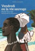 Vendredi Ou La Vie Sauvage Por Michel Tournier, Tapa Blanda