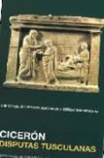 DISPUTAS TUSCULANAS (ED. BILINGUE LATIN-ESPAOL) di CICERON 